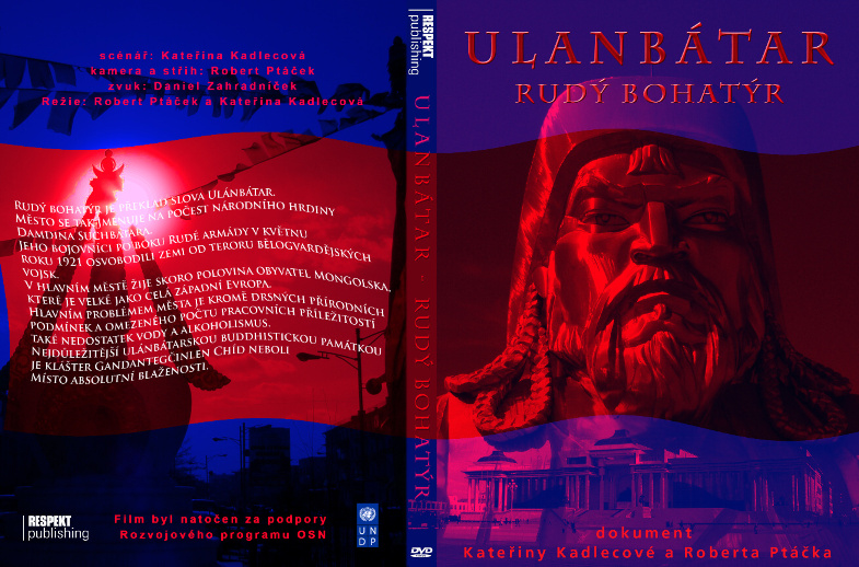 Ulanbátar - Rudý bohatýr - dokument (Mongolsko) - Robert Ptáček, Kateřina Kadlecová